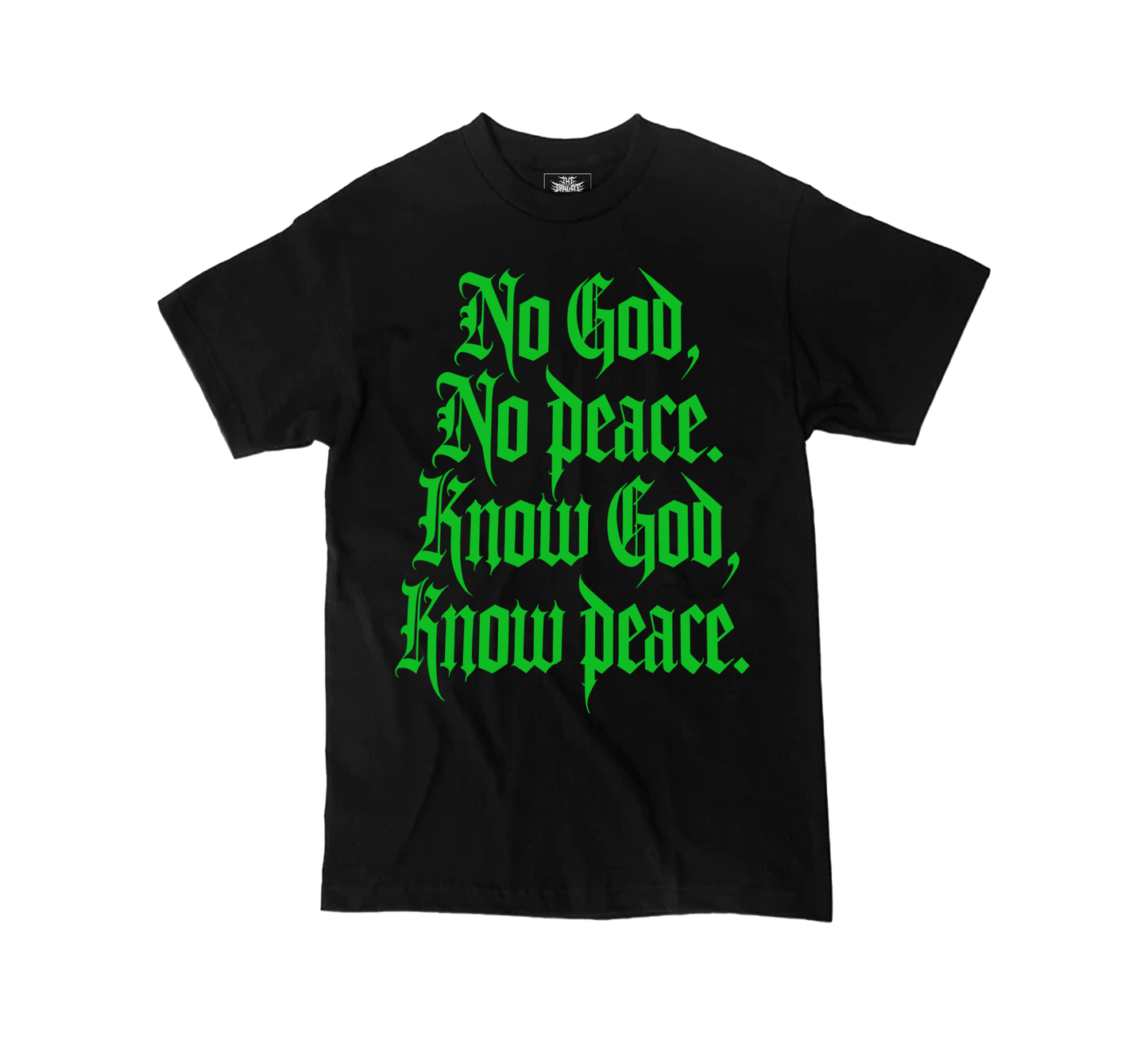 No God no peace, Know God know Peace design