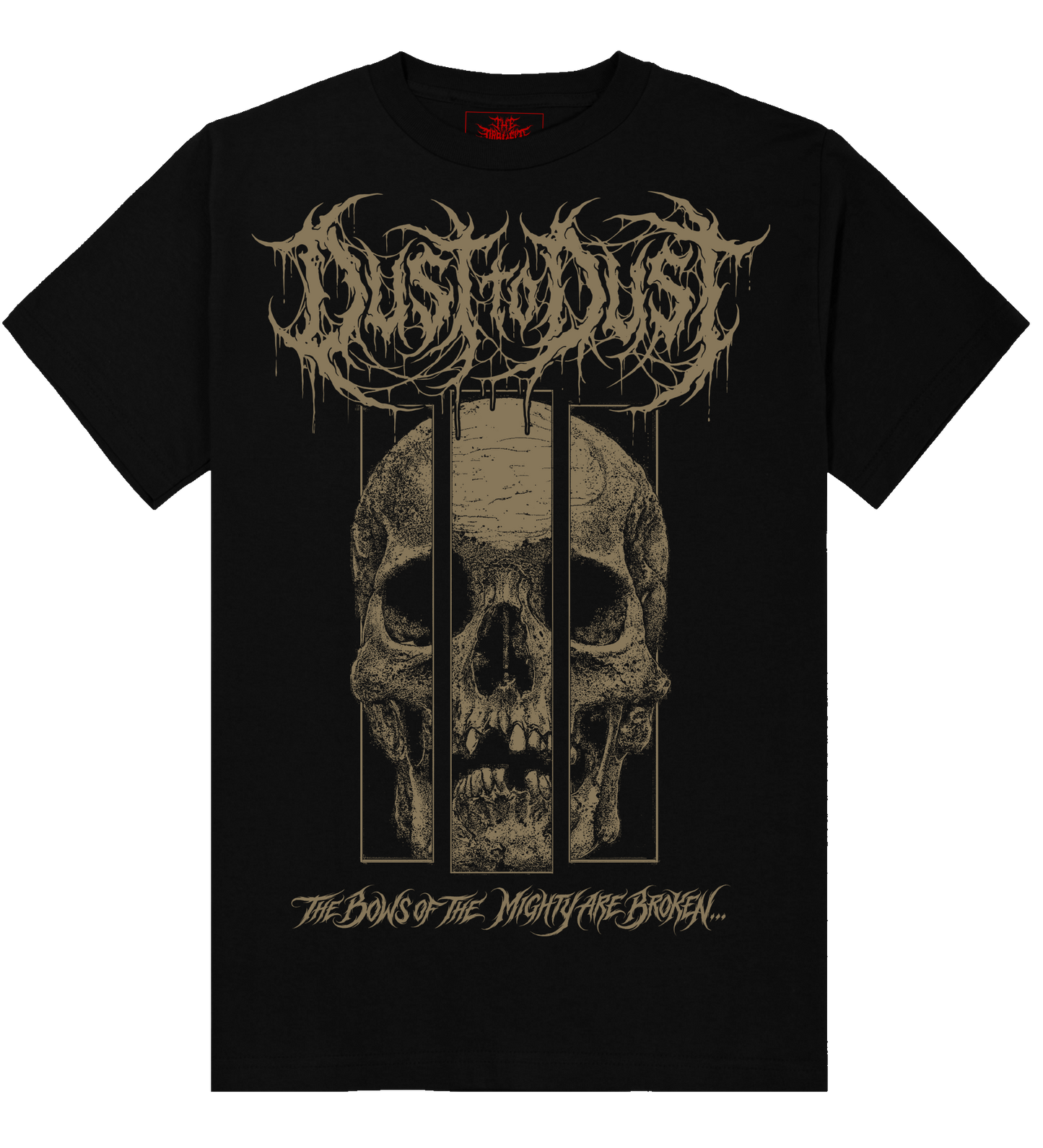 Dust to Dust "The Bows of the mighty are broken" design